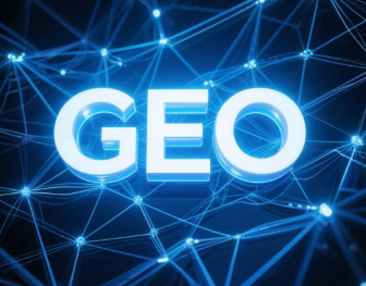 新建县​GEO优化重塑智能搜索格局，开启数字化推广新方式